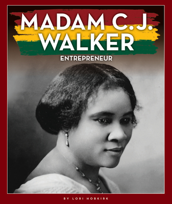 Madam C. J. Walker: Entrepreneur 1503853764 Book Cover