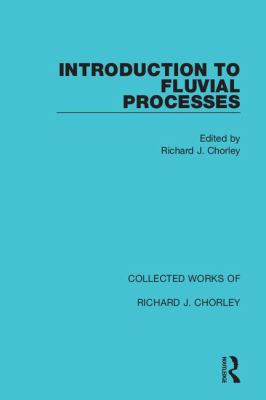 Introduction to Fluvial Processes 0367221063 Book Cover