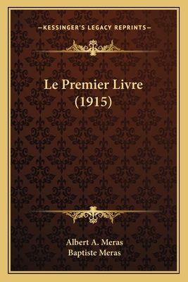 Le Premier Livre (1915) [French] 1166739457 Book Cover