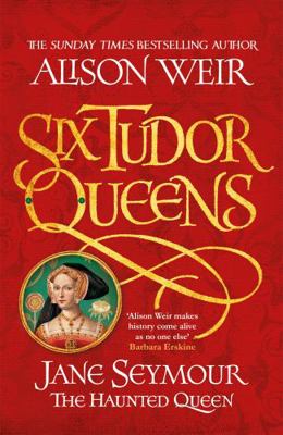 Six Tudor Queens Jane Seymour EXPORT 1472227689 Book Cover