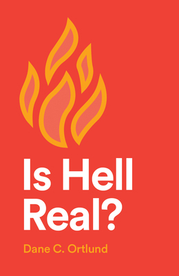 Is Hell Real? (25-Pack) 1682164136 Book Cover