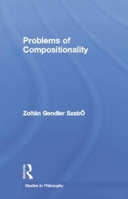 Problems of Compositionality 1138868396 Book Cover