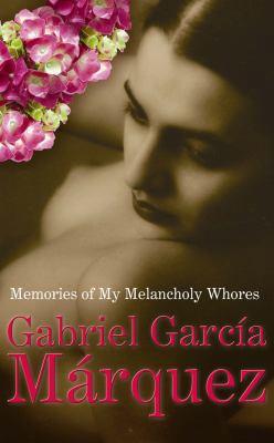 Memories of My Melancholy Whores. Gabriel Garca... 0224077643 Book Cover