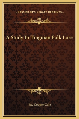 A Study In Tinguian Folk Lore 1169218261 Book Cover