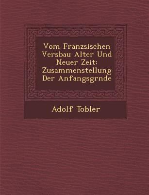 Vom Franz Sischen Versbau Alter Und Neuer Zeit:... [German] 1249973872 Book Cover