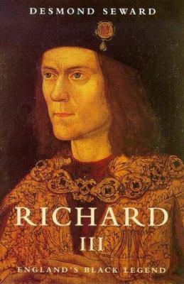 Richard III: England's Black Legend 0140266348 Book Cover