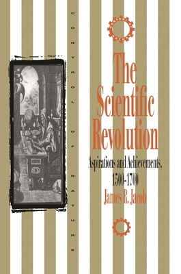 Scientific Revolution: Aspirations and Achievem... 1573925462 Book Cover