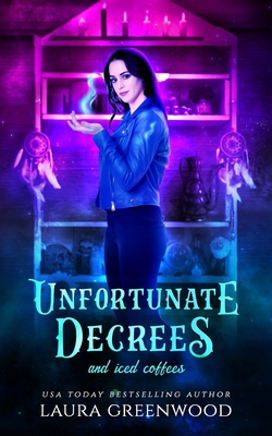 Unfortunate Decrees And Iced Coffees: A Cauldro... B09DJ3W6T9 Book Cover