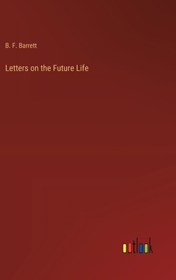 Letters on the Future Life 3368176838 Book Cover