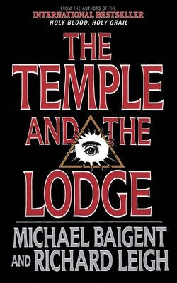 The Temple and the Lodge: The Strange and Fasci... 1611450381 Book Cover