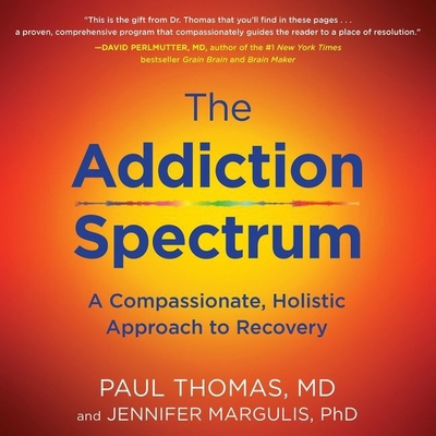 The Addiction Spectrum: A Compassionate, Holist... 1982551011 Book Cover