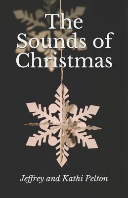 The Sounds of Christmas: 25 Days of Devotion 1732770727 Book Cover