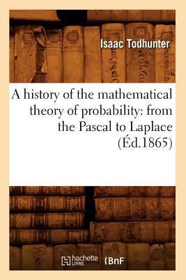A History of the Mathematical Theory of Probabi... [French] 2012634117 Book Cover