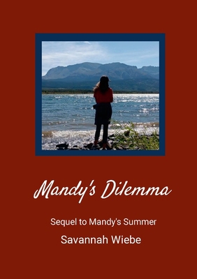 Mandy's Dilemma: Sequel to Mandy's Summer 1304339432 Book Cover