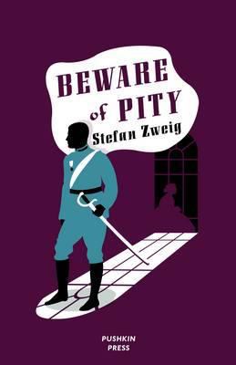 Beware of Pity. Stefan Zweig 1906548730 Book Cover