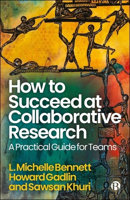 How to Succeed at Collaborative Research: A Pra... 1529252687 Book Cover