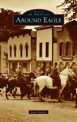 Around Eagle 1540252353 Book Cover