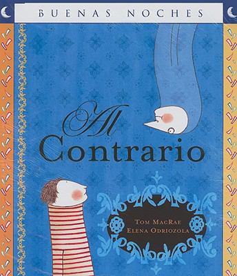 Al Contrario/ On the Contrary (Good Night) (Spa... [Spanish] 958450441X Book Cover