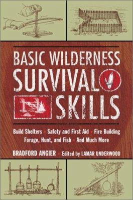 BASIC WILDERNESS SURVIVAL SKILLS 1585742260 Book Cover