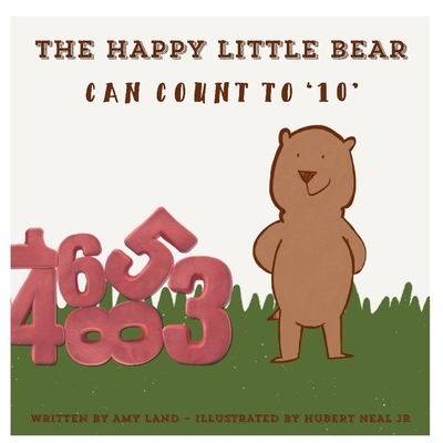 The Happy Little Bear Can Count to 10 1949798720 Book Cover