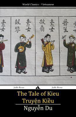 The Tale of Kieu: Truyen Kieu [Vietnamese] 1784350184 Book Cover