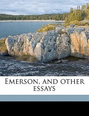 Emerson, and Other Essays 1176306669 Book Cover