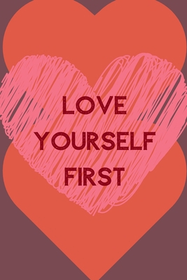 Love Yourself First: Positive Quotes; Positive ... 1696855853 Book Cover