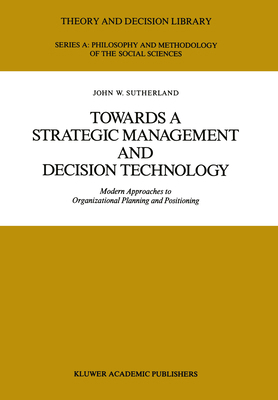 Towards a Strategic Management and Decision Tec... 0792302451 Book Cover