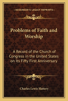 Problems of Faith and Worship: A Record of the ... 1162786698 Book Cover