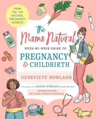 The Mama Natural Week-By-Week Guide to Pregnanc... 1668005247 Book Cover