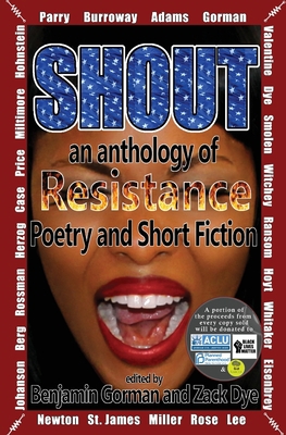 Shout: An Anthology of Resistance Poetry and Sh... 1948120453 Book Cover