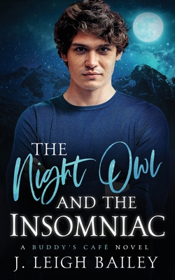 The Night Owl and the Insomniac: A Buddy's Cafe... B0D33GMKDV Book Cover