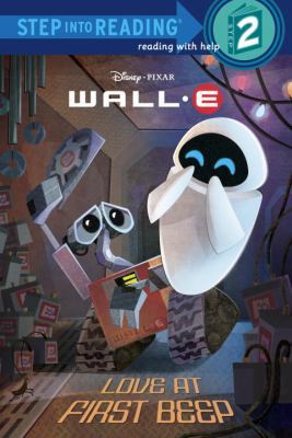 Love at First Beep (Disney/Pixar Wall-E) 0736425144 Book Cover