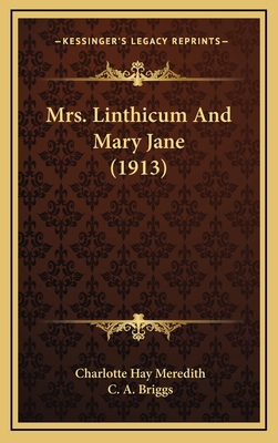 Mrs. Linthicum And Mary Jane (1913) 1167083733 Book Cover