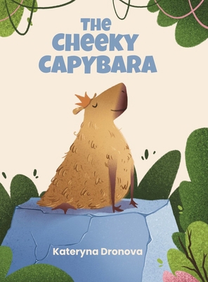 The Cheeky Capybara B0GNZPJ11D Book Cover