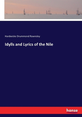 Idylls and Lyrics of the Nile 3744787427 Book Cover