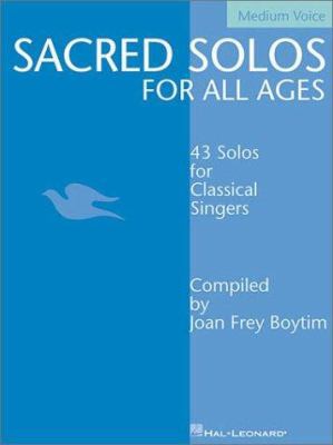 Sacred Solos for All Ages - Medium Voice: Mediu... 0634048511 Book Cover