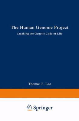 The Human Genome Project: Cracking the Genetic ... 0306439654 Book Cover