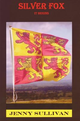 Silver Fox - It Begins...: The dragon wakes... 1475106122 Book Cover