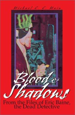 Blood & Shadows 0595650473 Book Cover