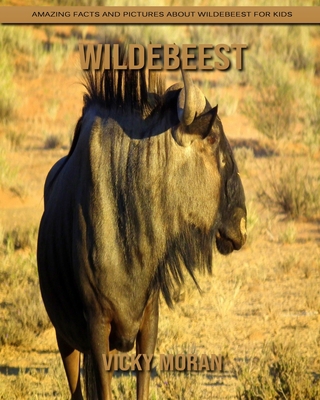 Paperback Wildebeest: Amazing Facts and Pictures about Wildebeest for Kids [Large Print] Book