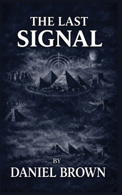 The Last Signal 1919501231 Book Cover