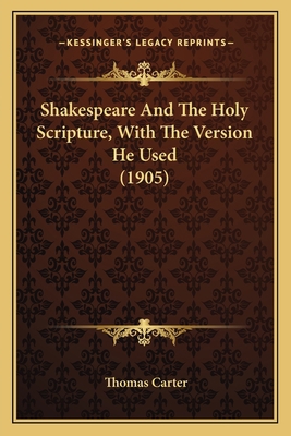Shakespeare And The Holy Scripture, With The Ve... 1164048031 Book Cover