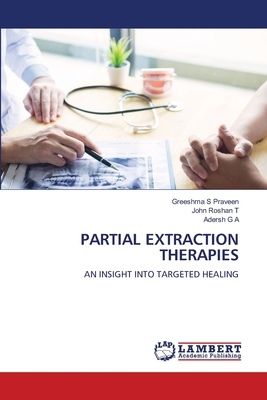 Partial Extraction Therapies 6208429870 Book Cover