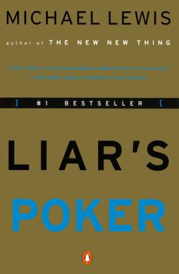 Liar's Poker: Rising Through the Wreckage on Wa... 0140143459 Book Cover