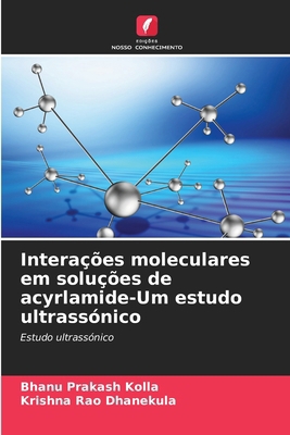Interações moleculares em soluções de acyrlamid... [Portuguese] 6208474809 Book Cover