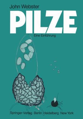 Pilze: Eine Einführung [German] 3540119396 Book Cover