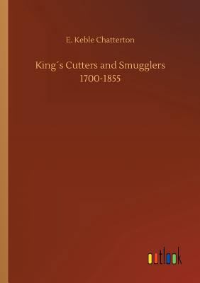 King´s Cutters and Smugglers 1700-1855 3734024005 Book Cover