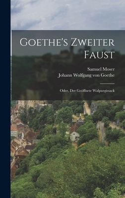 Goethe's Zweiter Faust; Oder, Der Geöffnete Wal... [German] 1016978553 Book Cover