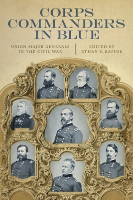 Corps Commanders in Blue: Union Major Generals ... 0807184969 Book Cover